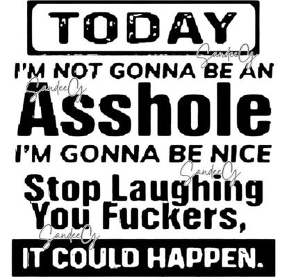 Today I'm Not Gonna Be... - UVDTF decal for cups/hard surfaces sticker