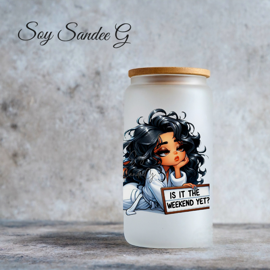 Is it the Weekend Yet? - UVDTF Decal for cups/hard surfaces sticker