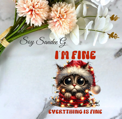 I'm Fine, Everything is Fine Cat - UVDTF Decal for cups/hard surfaces sticker