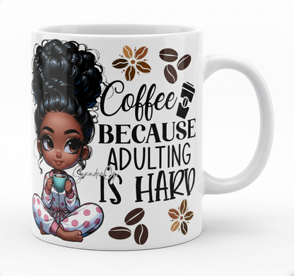 Coffee Because Adulting Is Hard - UVDTF Decal for cups/hard surfaces sticker