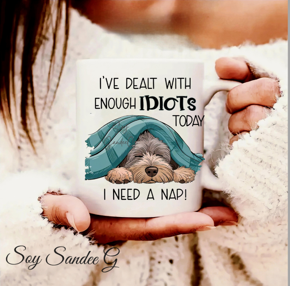 I've Dealt With Enough Idiots Dog - UVDTF Decal for cups/hard surfaces sticker