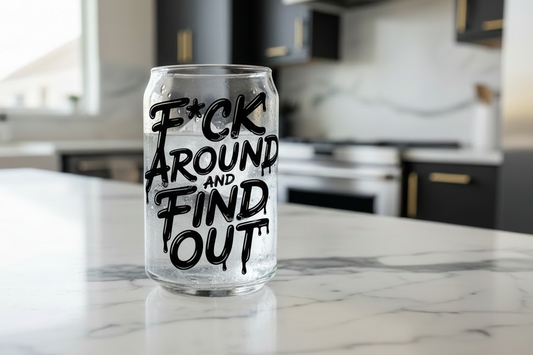 F Around & Find Out - UVDTF Decal for cups/hard surfaces sticker