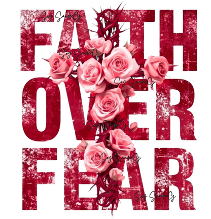 Faith Over Fear Roses - UVDTF Decal for cups/hard surfaces sticker