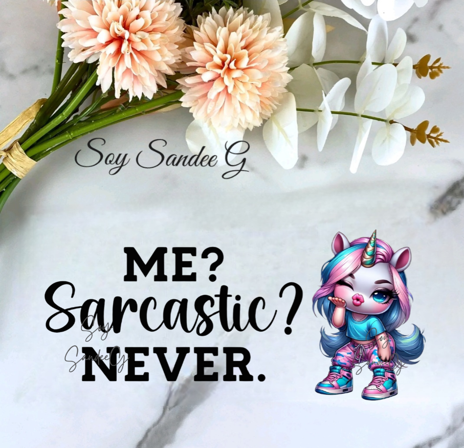 Me Sarcastic? Never Unicorn - UVDTF Wrap for cups/hard surfaces sticker