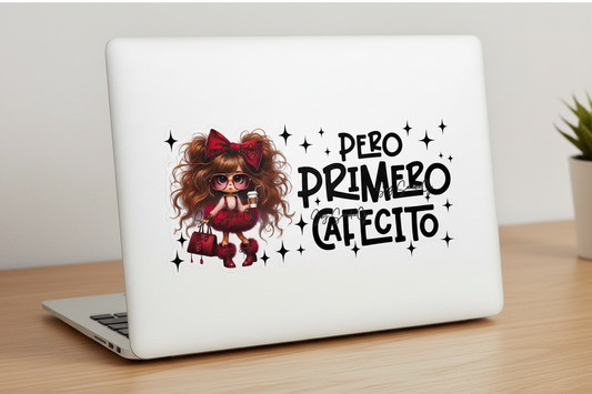 Pero Primero Cafecito - UVDTF Wrap for cups/hard surfaces sticker