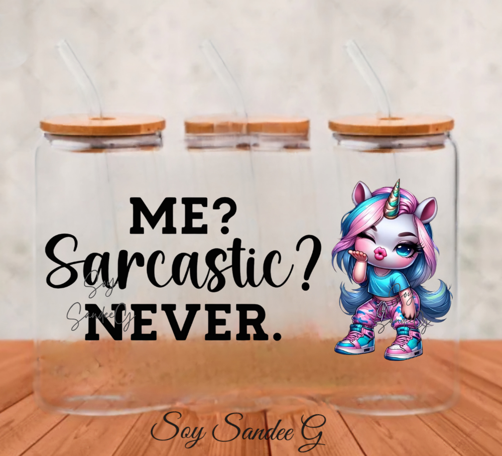 Me Sarcastic? Never Unicorn - UVDTF Wrap for cups/hard surfaces sticker
