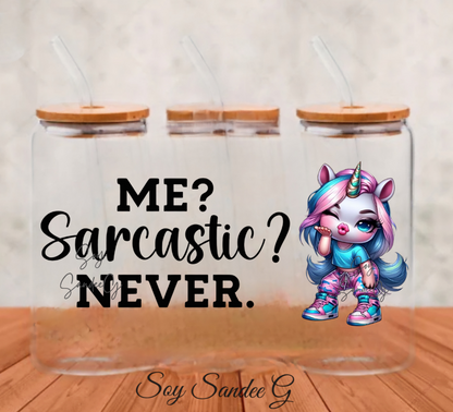 Me Sarcastic? Never Unicorn - UVDTF Wrap for cups/hard surfaces sticker