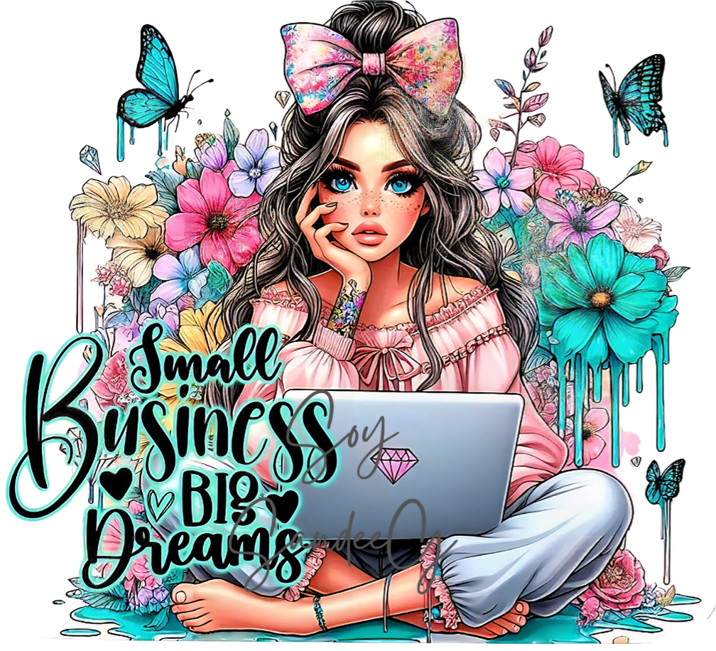 Small Business Big Dreams - UVDTF Decal for cups/hard surfaces sticker
