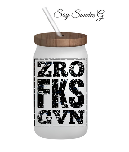 ZRO FKS GVN - UVDTF Decal for cups/hard surfaces