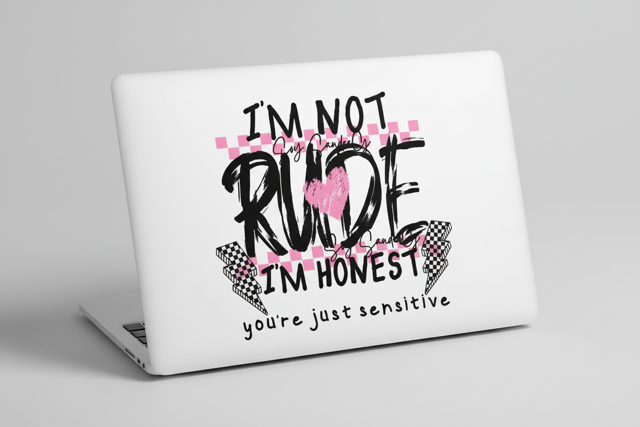 I'm Not Rude - UVDTF Decal for cups/hard surfaces sticker