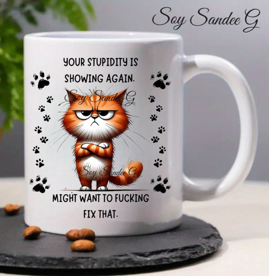 Your Stupidity is Showing Again Cat - UVDTF Decal for cups/hard surfaces sticker