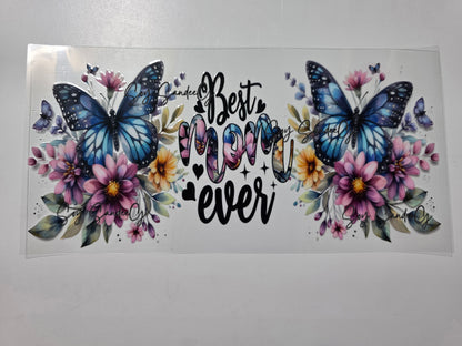 Best Mom Ever - UVDTF wrap for cups/hard surfaces sticker
