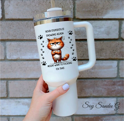 Your Stupidity is Showing Again Cat - UVDTF Decal for cups/hard surfaces sticker