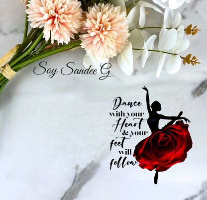 Dance With Your Heart & Your Feet Will Follow - Small UVDTF Decal for cups/hard surfaces sticker