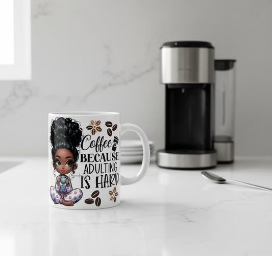 Coffee Because Adulting Is Hard - UVDTF Decal for cups/hard surfaces sticker