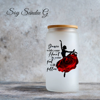Dance With Your Heart & Your Feet Will Follow - Small UVDTF Decal for cups/hard surfaces sticker
